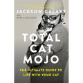 Total Cat Mojo: The Ultimate Guide to Life with Your Cat - Paperback